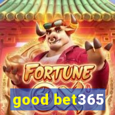 good bet365